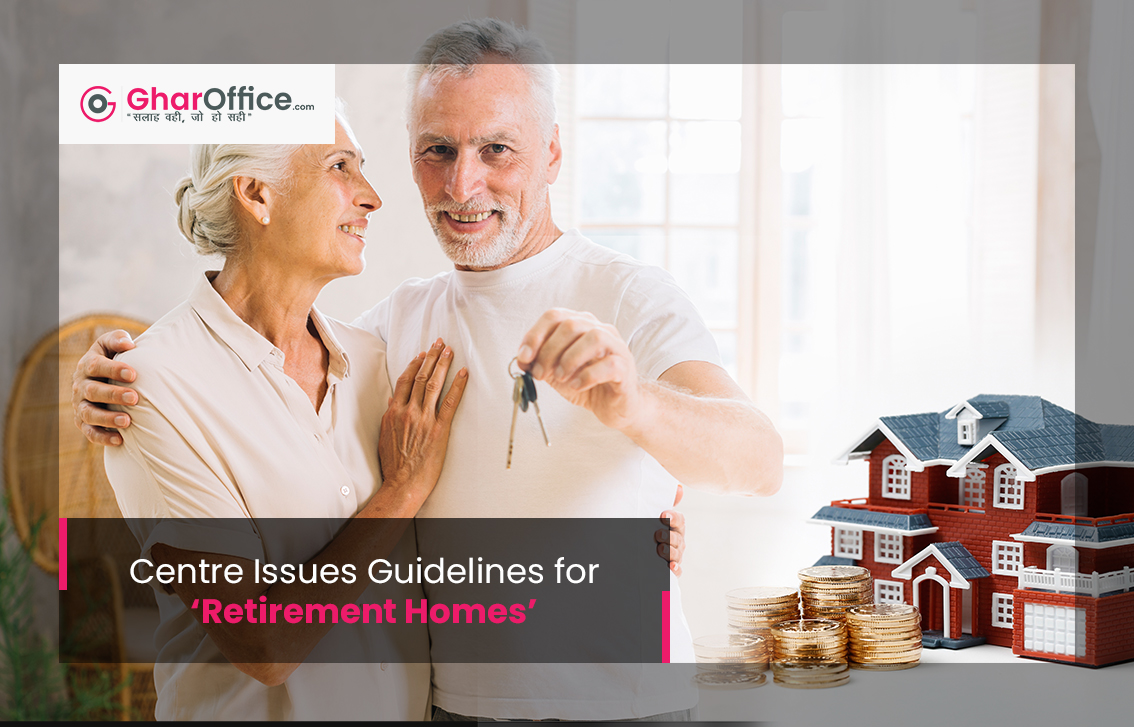 Centre Issues Guidelines for ‘Retirement Homes’